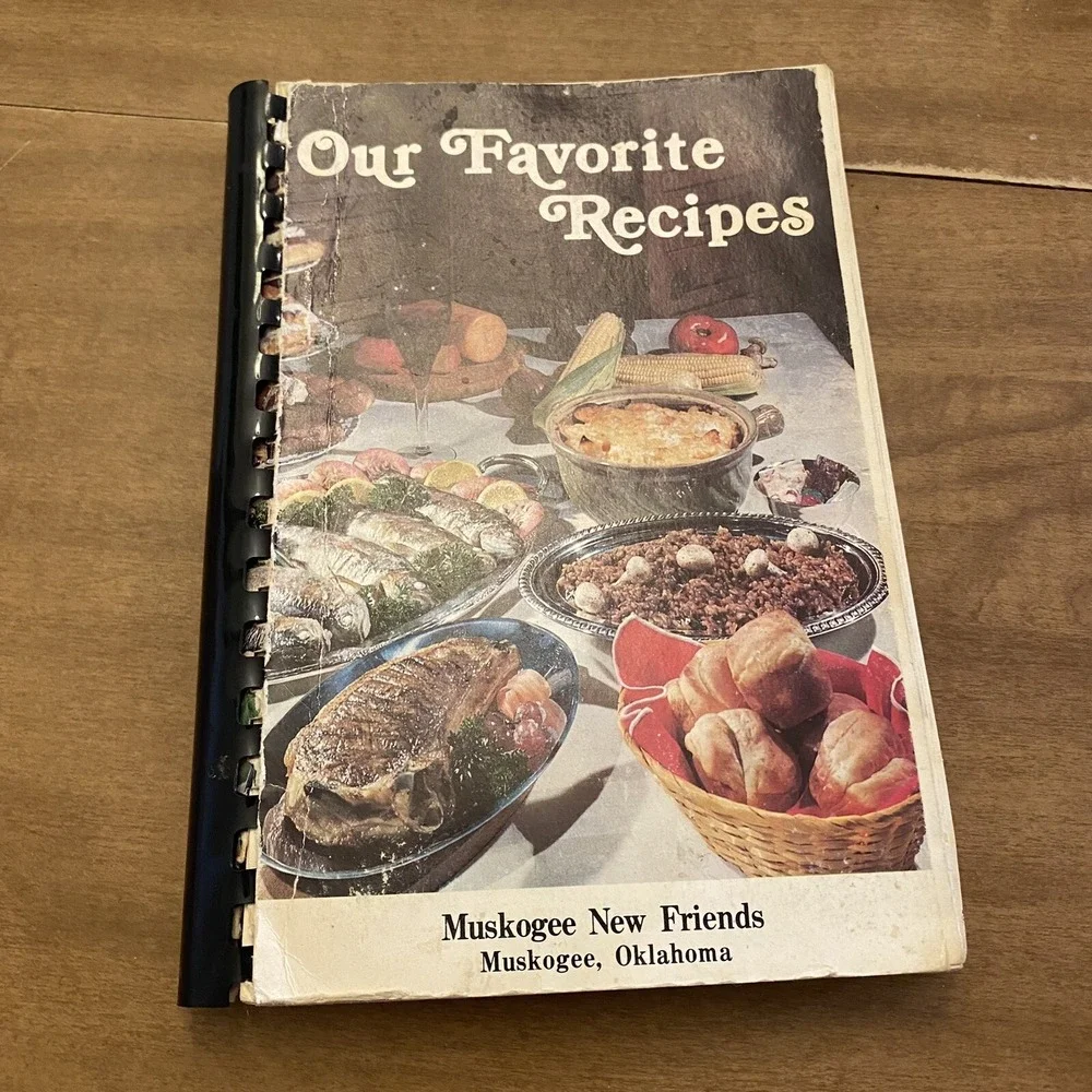 Muskogee New Friends Church Cookbook Our Favorite Recipes Muskogee Oklahoma Comb